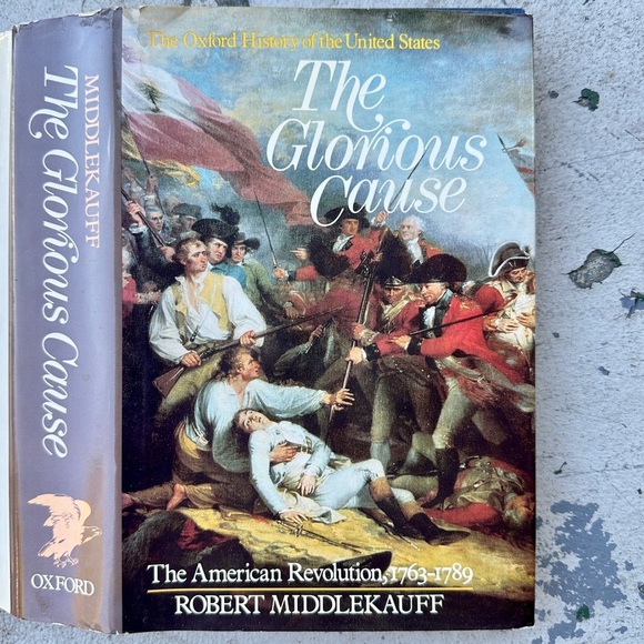 The Glorious Cause The American Revolution Hardback Book - Picture 10 of 16